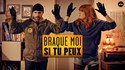 Braque-moi si tu peux