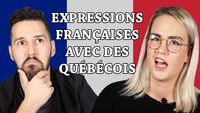 Expressions Françaises devinées par des Québécois