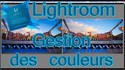 Lightroom et la gestion des couleurs