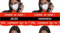 C'est pas tous les jours lundi... Ben ouais, justement !