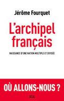 L'Archipel Français- Jérôme FOURQUET