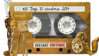 Instant Critique - Le Podcast Audio #10 - Top 10 cinéma 2014 