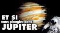 Pour les vacances, visitez Jupiter !