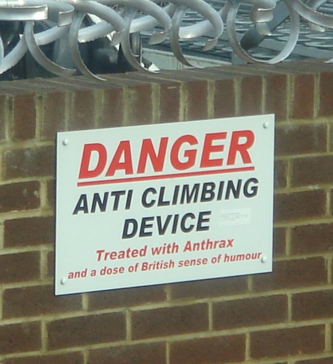Dispositif anti-escalade : Traité à l'anthrax... Et un soupçon d'humour anglais.