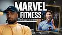 Marvel Fitness : 3 POINTS A RETENIR ! #FREEMARVEL