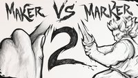 Maker vs Marker 2
