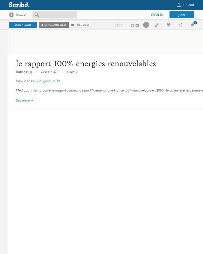 le rapport commandé par l'Ademe sur une France 100% renouvelable en 2050 : le potentiel énergétique est colossal, et ne coûterait pas beaucoup plus cher que de maintenir le nucléaire. Mais visiblement, il met le ministère ou l'Ademe mal à l'aise puisque sa publication a été repoussée. 