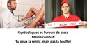Gynéco vs livreur de pizza