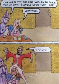 Votre majesté, le roi souhaite mettre les joyaux de la couronne sur votre tête.