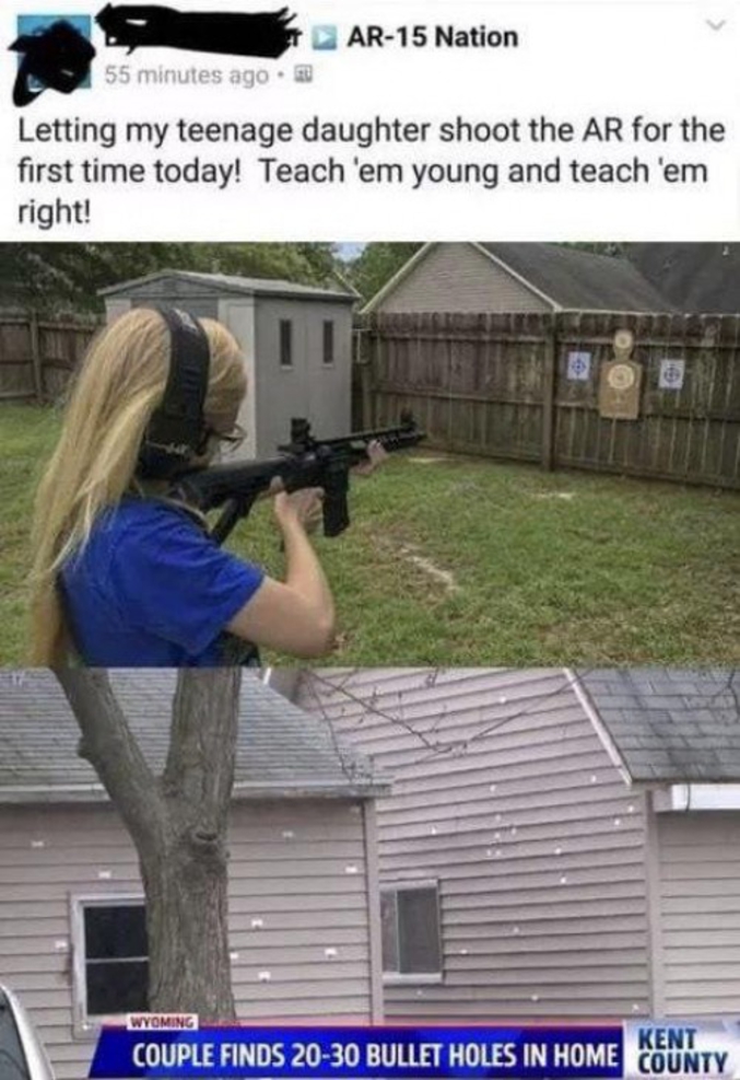 "J'ai laissé ma fille adolescente tirer au fusil d'assaut pour la première fois aujourd'hui ! Apprenons-leur jeune et apprenons-leur bien !"