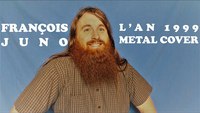 François Juno – L'an 1999 (Metal Cover)