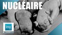 Le nucléaire, l'avenir du passé