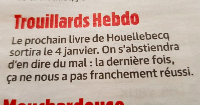En 2015, au moment des attentats de Charlie Hebdo, la une du journal représentait Michel Houellebecq.