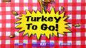 Turkey to Go