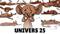 L’univers 25
