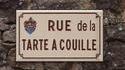 Rue de la tarte a couille