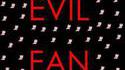 Evil Fan
