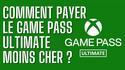 Le forfait Xbox game pass ultimate a augmenté à 14,90€ par mois depuis début juillet mais il y’a une astuce