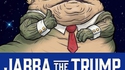 Jabba the Trump