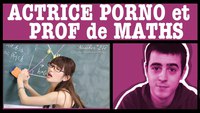 Actrice porno et prof de Maths