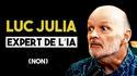 Luc Julia, le "pape de l'IA" dit-il n'importe quoi ?