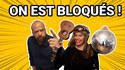 On est bloqués !