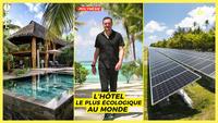 l'hôtel le plus écolocogique du monde.
