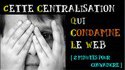 Cette centralisation qui condamne le web