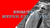 Enquête Hyper Exclusive - Jean-Eudes