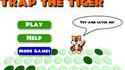 Trap the tiger