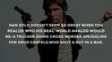 Han Solo n'a plus tellement la classe quand on réalise ce que son équivalent réel serait: