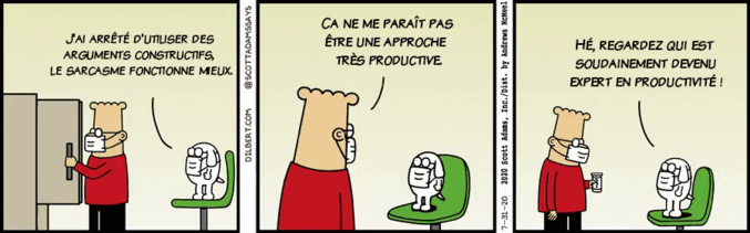 Il n'a pas tort.
Par scottadamssays.