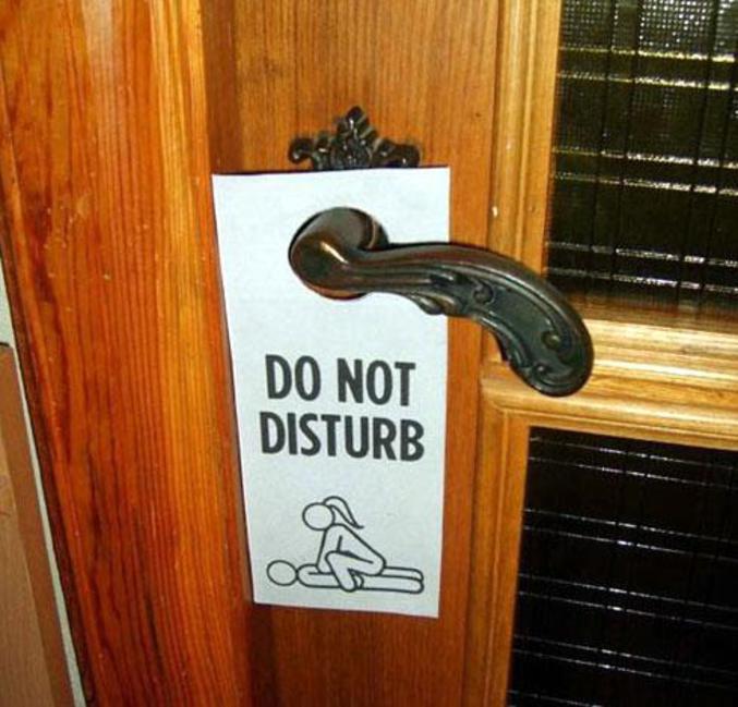 Un panneau "Ne pas déranger" très explicite.