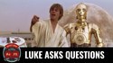 Luke pose des questions