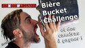 Concours 500 000 abonnés + bière Bucket Challenge + Caméras Sony à gagner 