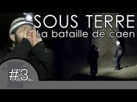 SOUS TERRE La bataille de Caen: Nota Bene