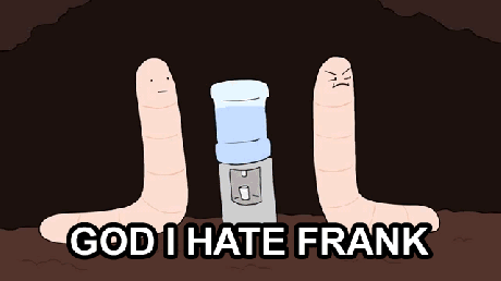 On a tous un Frank.