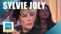 Qui était Sylvie Joly