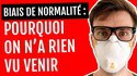 Le biais de normalité dans le contexte du COVID-19