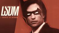 L'identité de BATMAN - La Séance De Marty