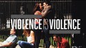 #ViolenceIsViolence