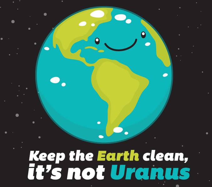 Motif disponible en t-shirt ici: http://www.ilovesciencestore.com/keep-the-earth-clean-it-s-not-uranus-t-shirt-10322.html
Pensez-y pour le Noël de vos proches.
