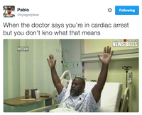 Kan le médecin t'annonce que tu es en état d'arrêt cardiaque