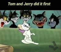Tom et Jerry l'ont fait en premier