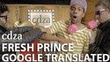 Fresh Prince of Bel-Air par 64 traduction Google