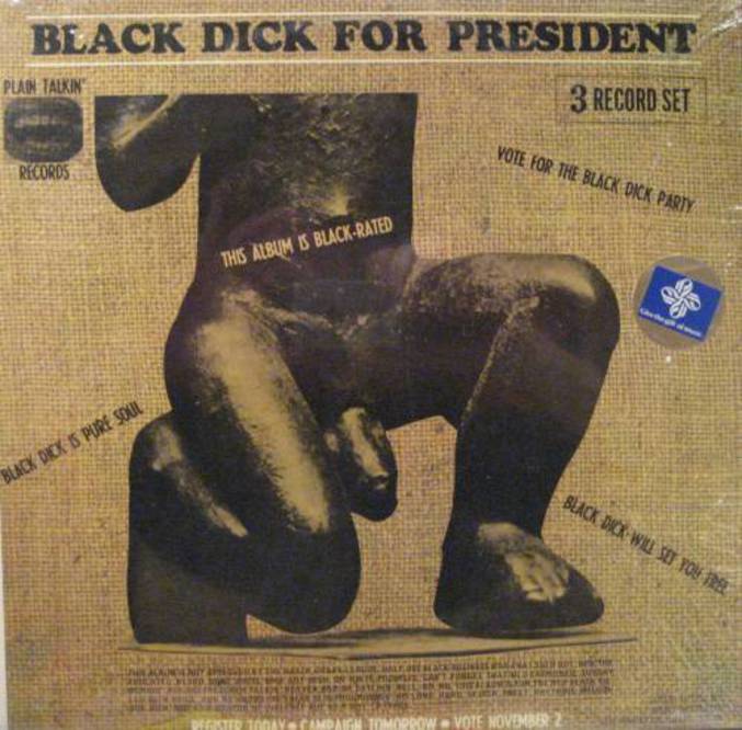 Black dick for president !