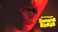 Le dernier Die Antwoord : Banana Brain