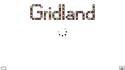 Gridland