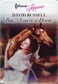 Mais... Tu es un cheval