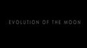 Évolution de la Lune